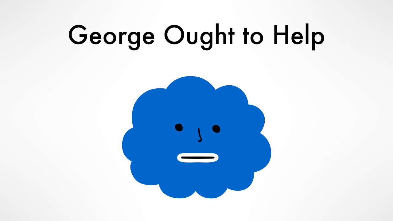 George Ought to Help - Would you, personally, force someone to give charity? by c_prompt channel